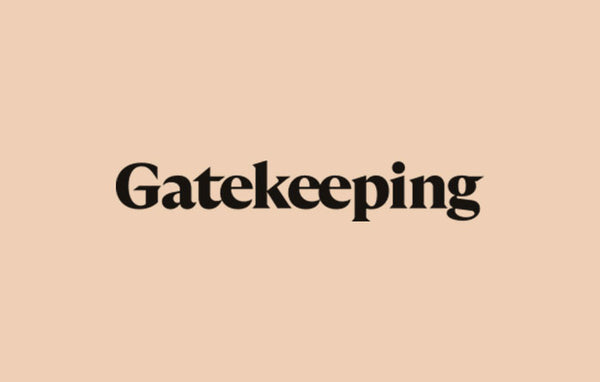GateKeeping
